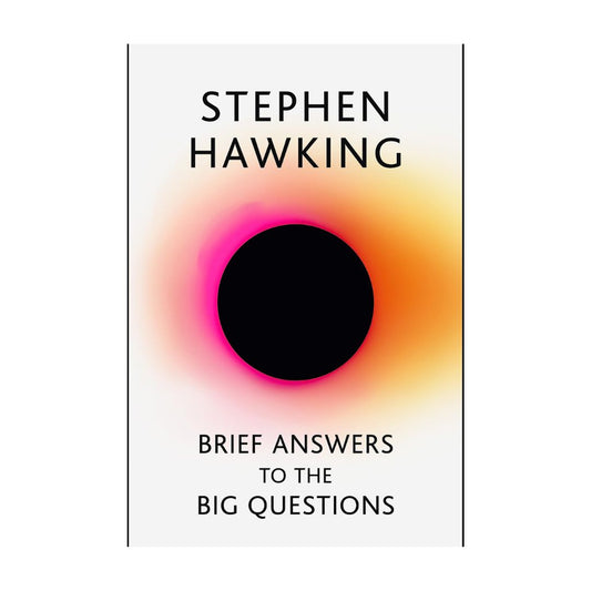 Brief Answers to the Big Questions by Stephen Hawking