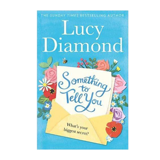 Something to tell you by Lucy Diamond