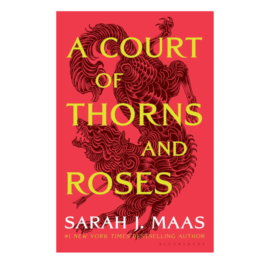 A Court of Thorns and Roses by Sarah J. Maas
