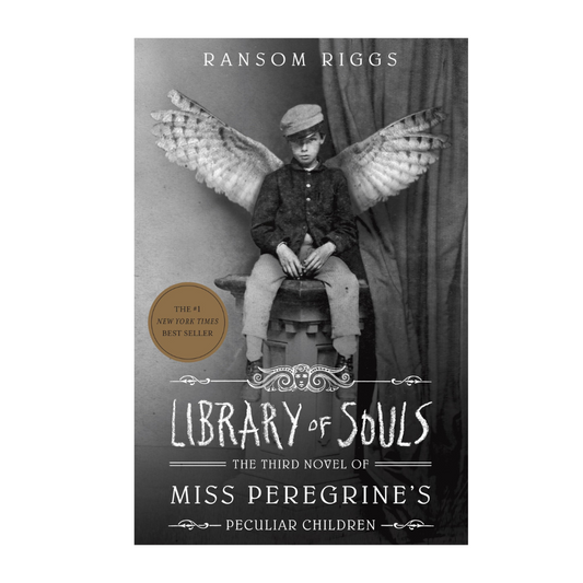 Library of Souls (Book 3:Miss Peregrine’s Home for Peculiar Children series) by Ransom Riggs
