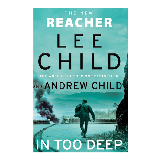 In Too Deep by Lee Child and Andrew Child
