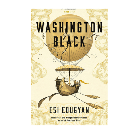 Washington Black by Esi Edugyan