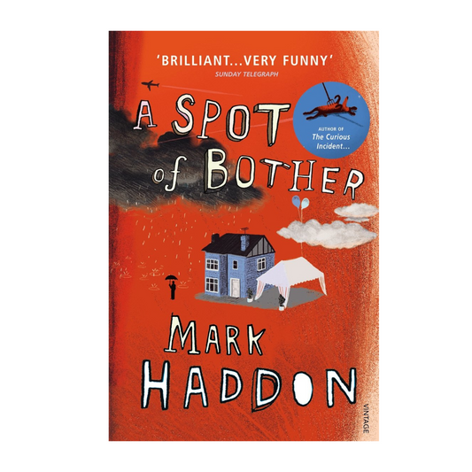 A Spot of Bother by Mark Haddon