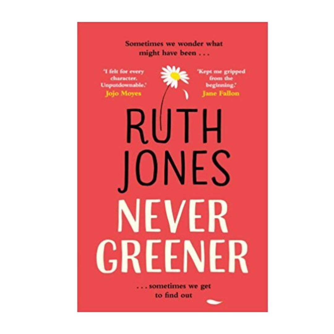 Never Greener by Ruth Jones