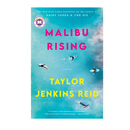 Malibu Rising  by Taylor Jenkins Reid