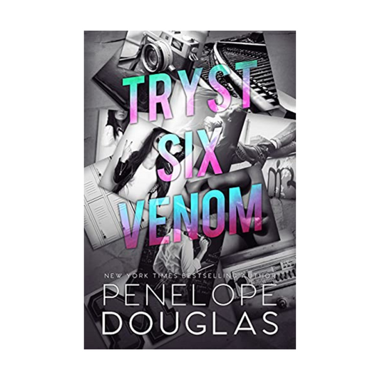 Tryst Six Venom by Penelope Douglas