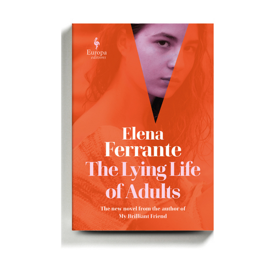 The Lying Life of Adults by Elena Ferrante