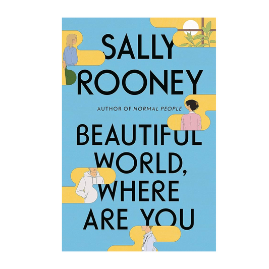 Beautiful World, Where Are You by Sally Rooney