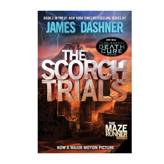 The Scorch Trials (Book2: The Maze Runner series) by James Dashner
