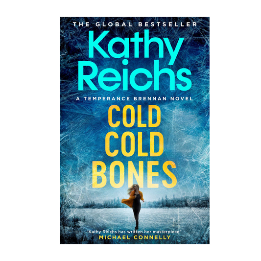 Cold, Cold Bones by Kathy Reichs