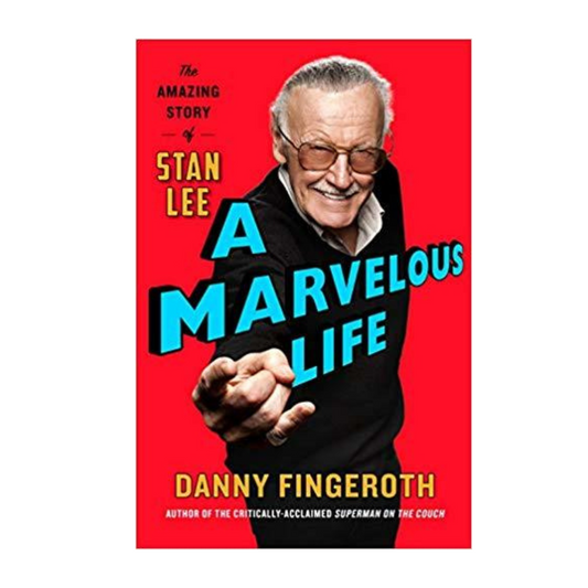 A Marvelous Life: The Amazing Story of Stan Lee Book by Danny Fingeroth