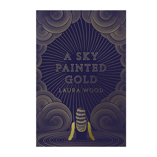 A Sky Painted Gold by Laura Wood