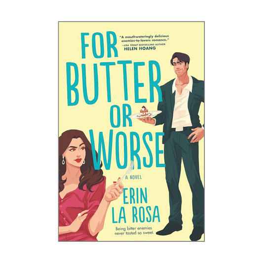 For Butter or Worse by Erin La Rosa