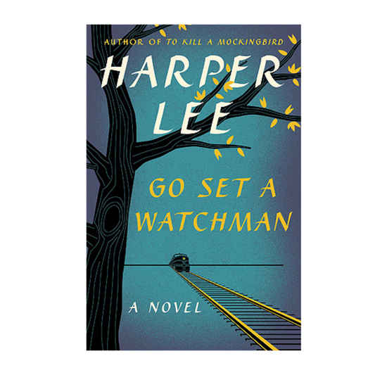 Go Set a Watchman by Harper Lee